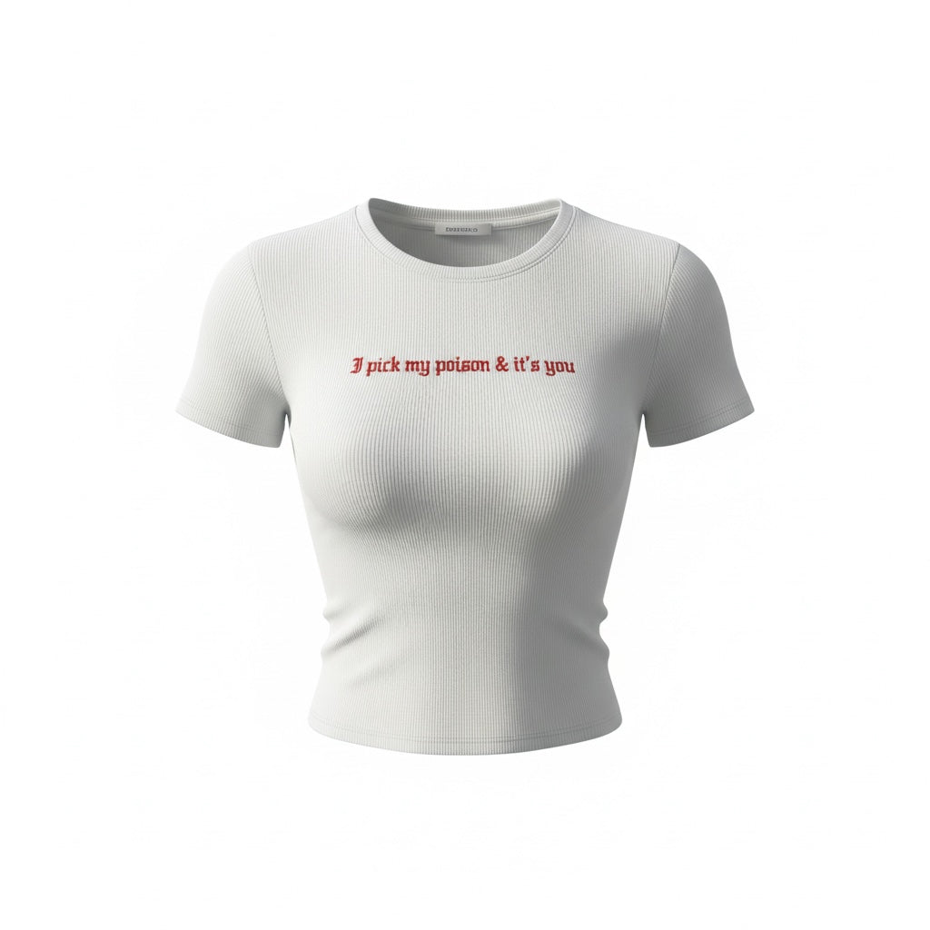 I pick my Poison Tee